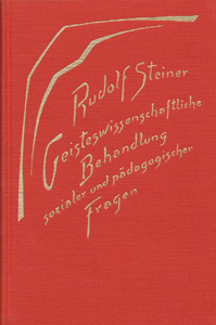 Geisteswissenschaftliche Behandlung sozialer und pädagogischer Fragen
