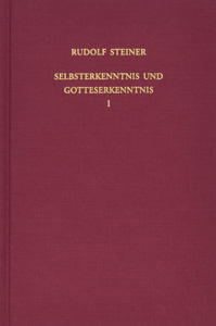 Selbsterkenntnis und Gotteserkenntnis I. Mitgliedervorträge in Berlin 1903—1904 erscheint 2017