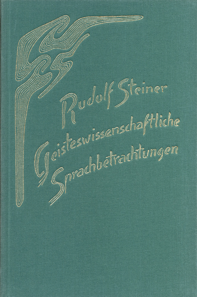 Geisteswissenschaftliche Sprachbetrachtungen