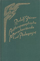 Volume 304aof the Complete Works of Rudolf Steiner