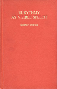 Eurythmy as Visible Speech