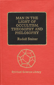 Man in the Light of Occultism, Theosophy and Philosophy