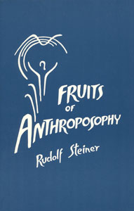 The Fruits of Anthroposophy