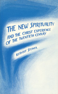 The New Spirituality and the Christ Experience