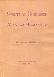 The Spiritual Guidance of Man and Humanity
