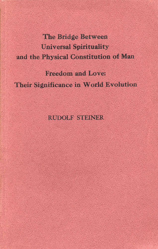 The Bridge between Universal Spirituality and the Physical Constitutio of Man