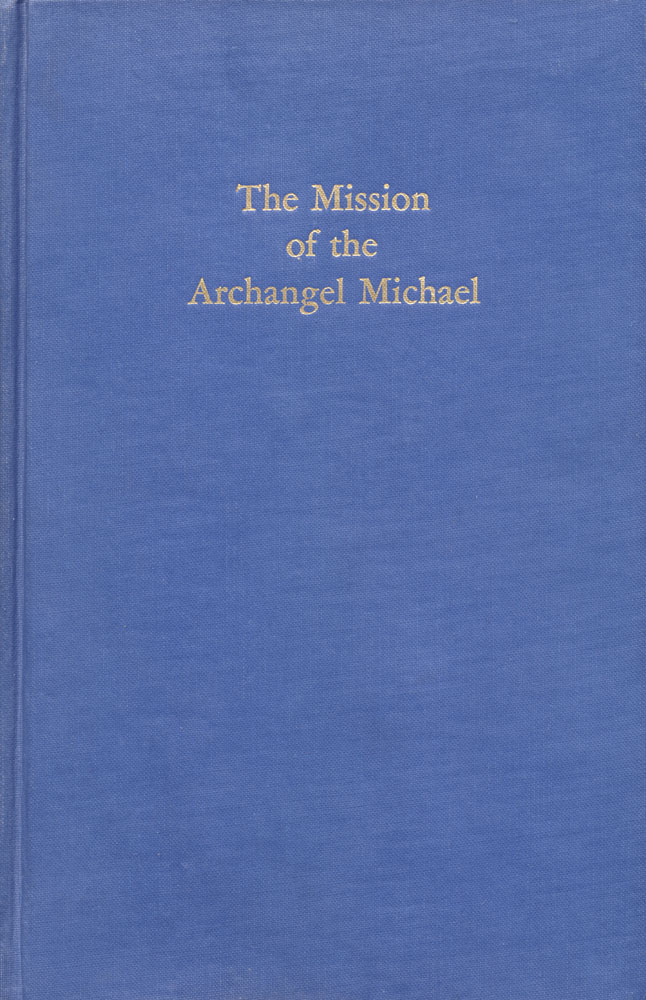 The Mission of the Archangel Michael