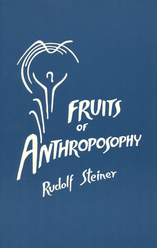 The Fruits of Anthroposophy