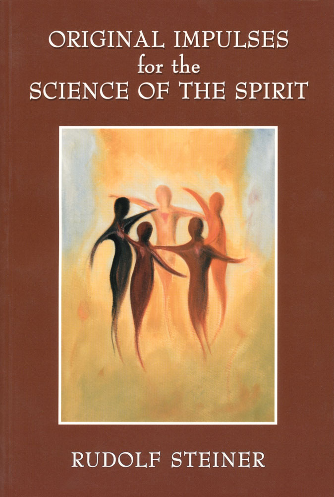 Original Impulses for the Science of the Spirit