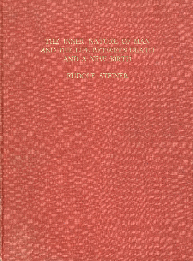 Inner Nature of Man and the Life between Death and a New Birth