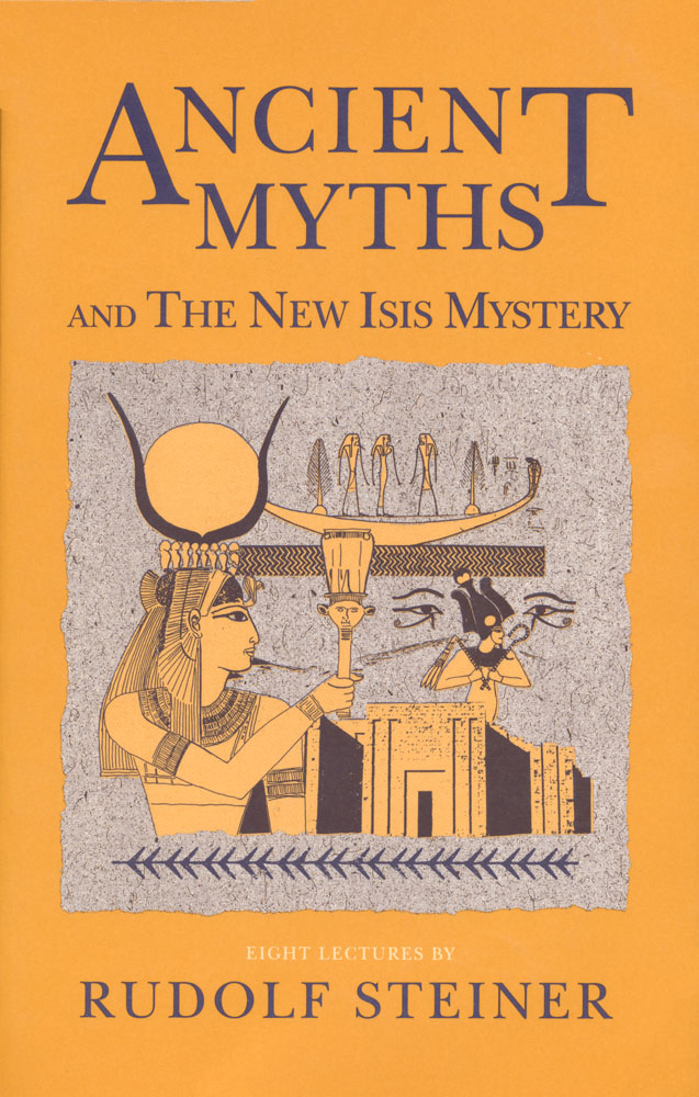 Ancient Myths and the New Isis Mystery