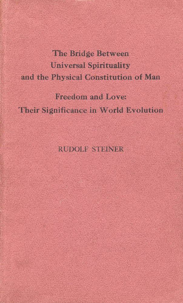 The Bridge between Universal Spirituality and the Physical Constitutio of Man