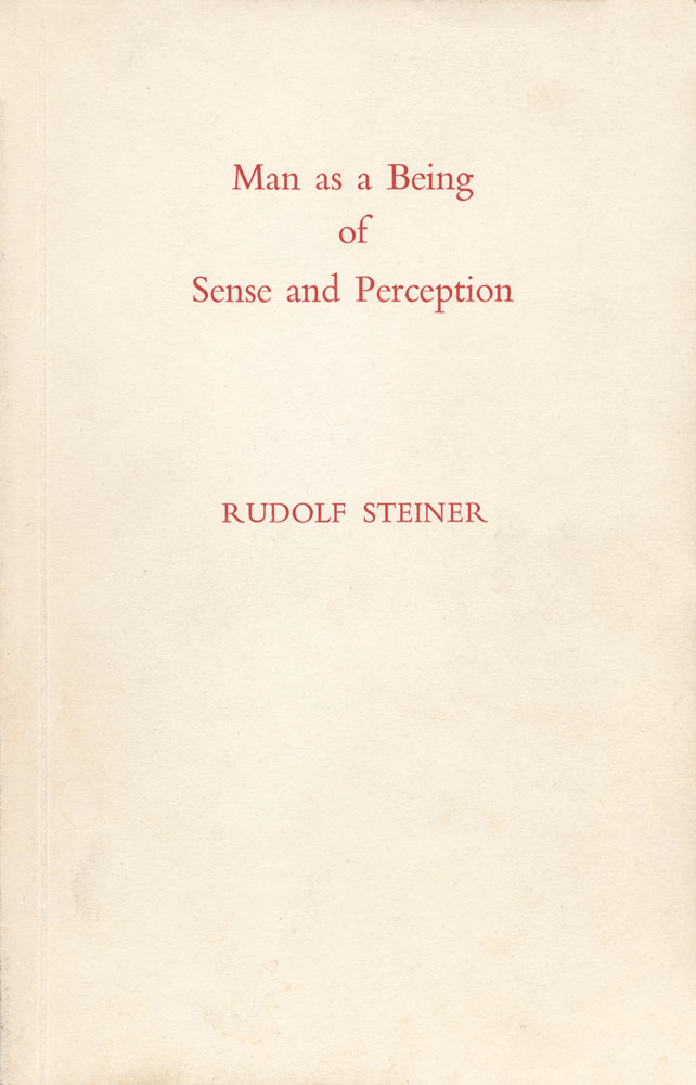 Man as a Being of Sense and Perception