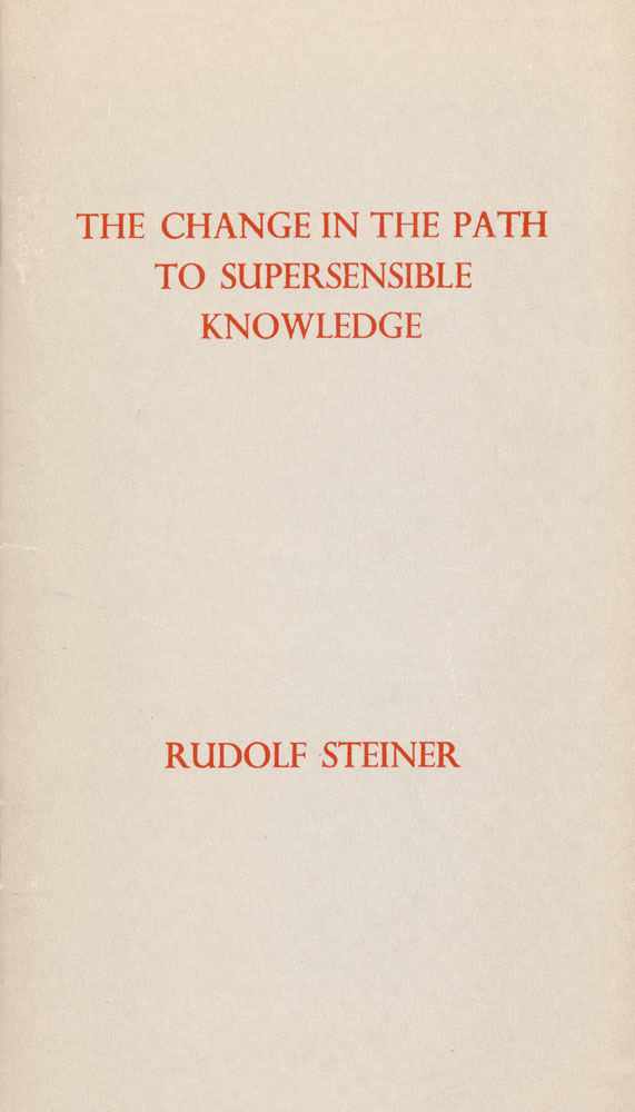 The Change in the Path to Supersensible Knowledge