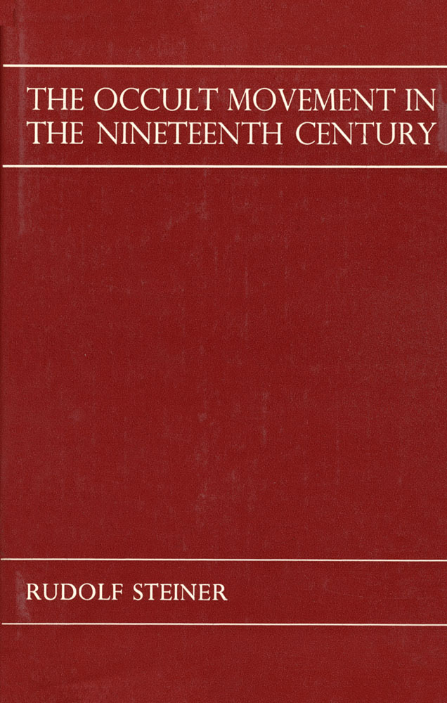 The Occult Movement in the Nineteenth Century and its Relation to Modern Culture