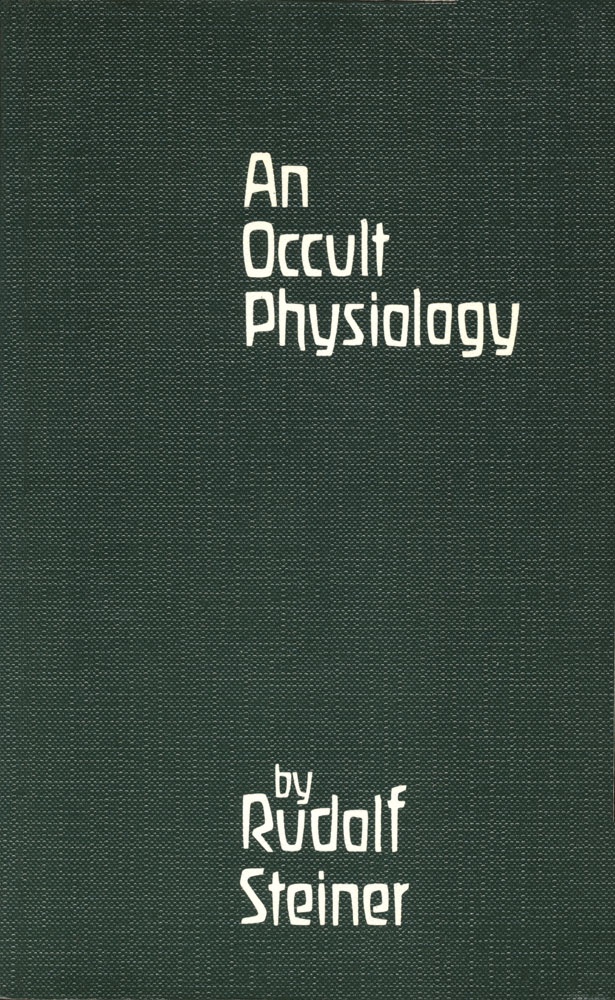 An Occult Physiology