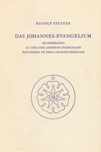 Das Johannes-Evangelium im Verhältnis zu den drei anderen Evangelien, besonders zu dem Lukas-Evangelium.