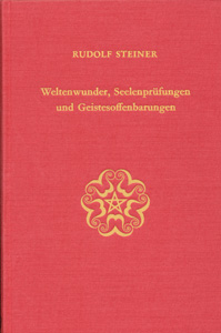 Weltenwunder, Seelenprüfungen und Geistesoffenbarungen