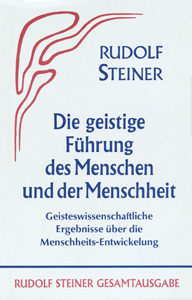 Die geistige Führung des Menschen und dre Menschheit
