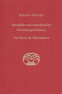 Menschliche und menschheitliche Entwicklungswahrheiten. Das karma des Materialismus.