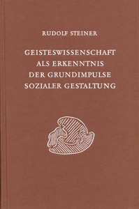 Geisteswissenschaft als Erkenntnis der Grundimpulse sozialer Gestaltung