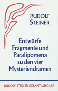 Entwürfe, Fragmente und Paralipomena zu den vier Mysteriendramen