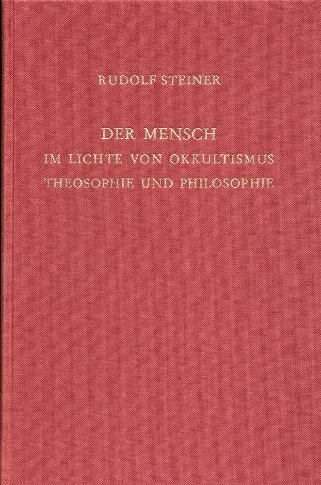 Der Mensch im Lichte von Okkultismus, Theosophie und Philosophie