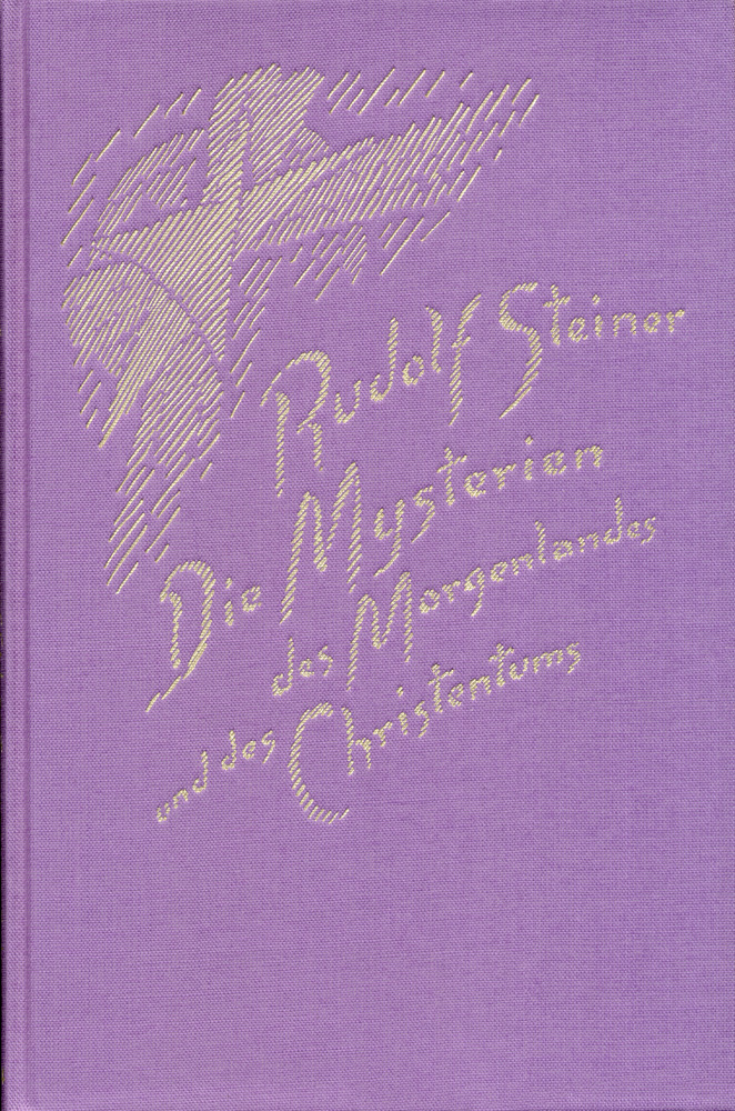 Die Mysterien des Morgenlandes und des Christentums