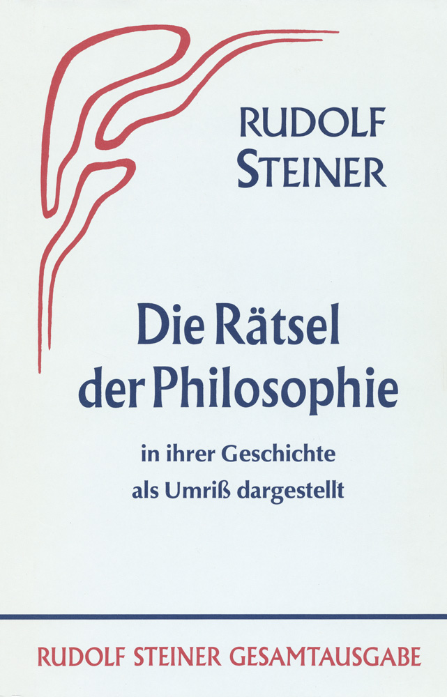 Die Rätsel der Philosophie in ihrer Geschichte als Umriß dargestellt