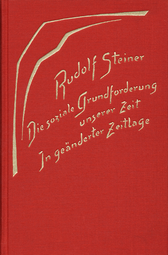 Die soziale Grundforderung unserer Zeit - In geänderter Zeitlage