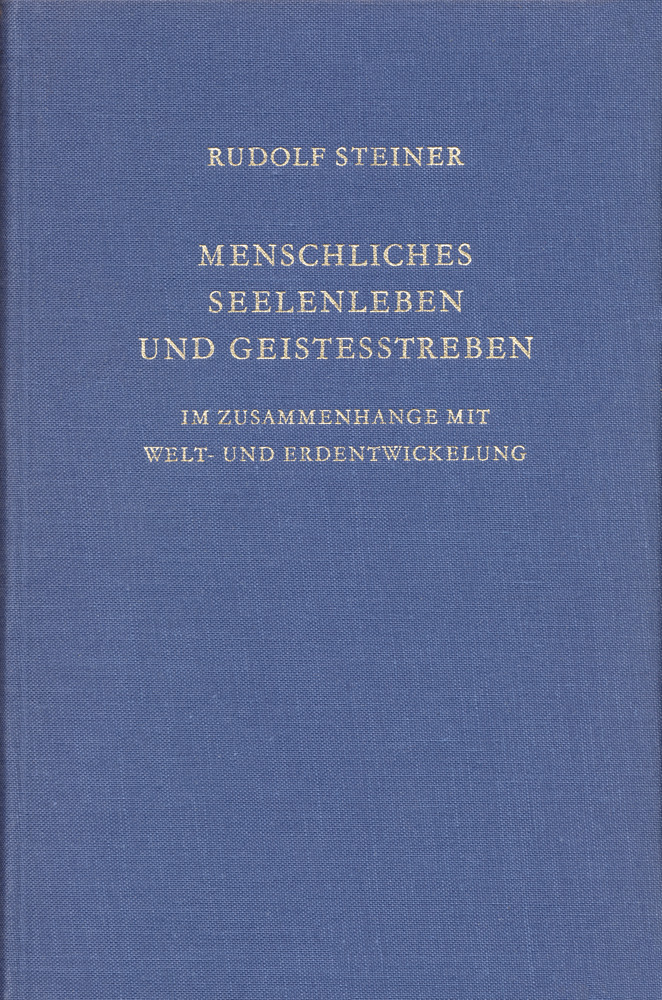 Menschliches Seelenleben und Geistesstreben im Zusammenhange mit Welt- und Erdentwickelung