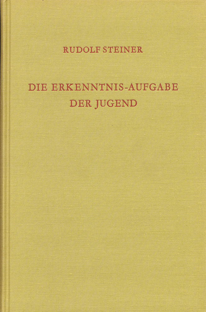 Die Erkenntnis-Aufgabe der Jugend.