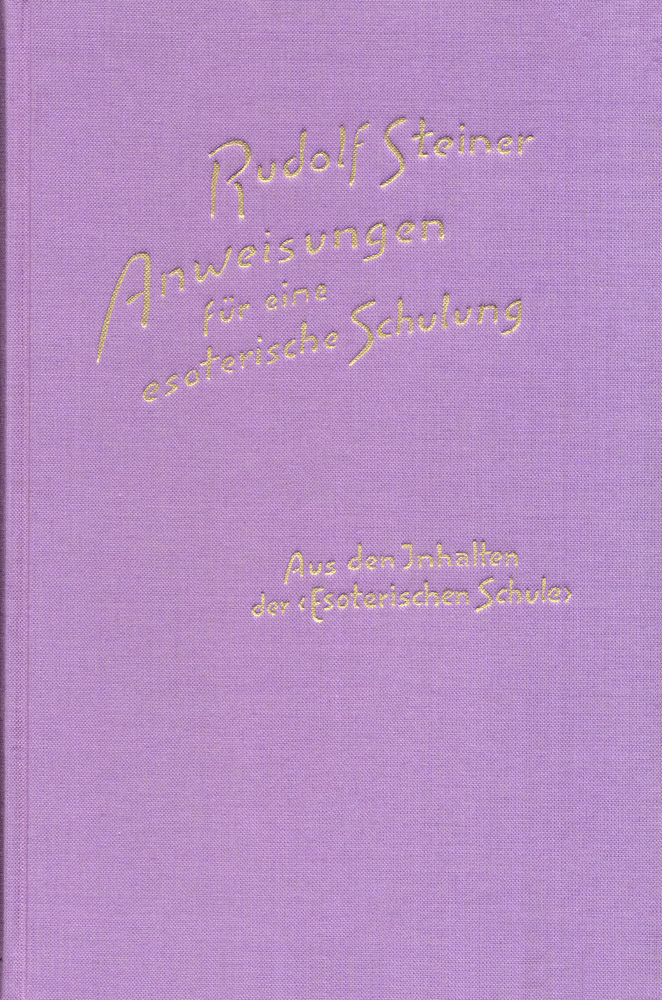 Anweisungen für eine esoterische Schulung (jetzt in GA 267 and 268)