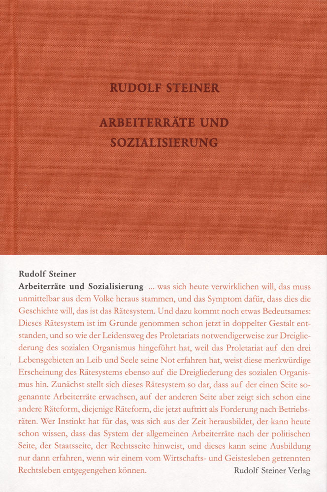 Arbeiterräte und Sozialisierung. Räteorganisation im Sinne der Dreigliederung des sozialen Organismus