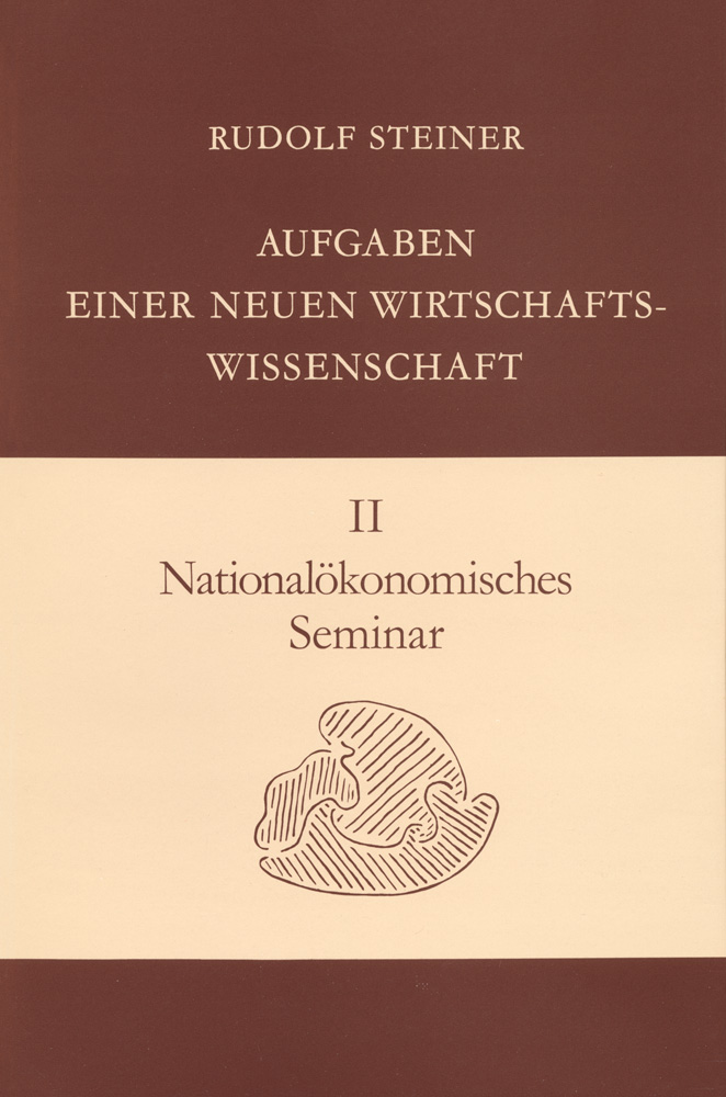 Aufgaben einer neuen Wirtschaftswissenschaft, Bd.2, Nationalökonomisches Seminar
