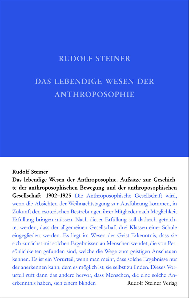 Schriften zur Geschichte der anthroposophischen Bewegung und Gesellschaft 1902–1925 Mit Nachträgen zum Aufsatzwerk Rudolf Steiners (GA 29–36)
