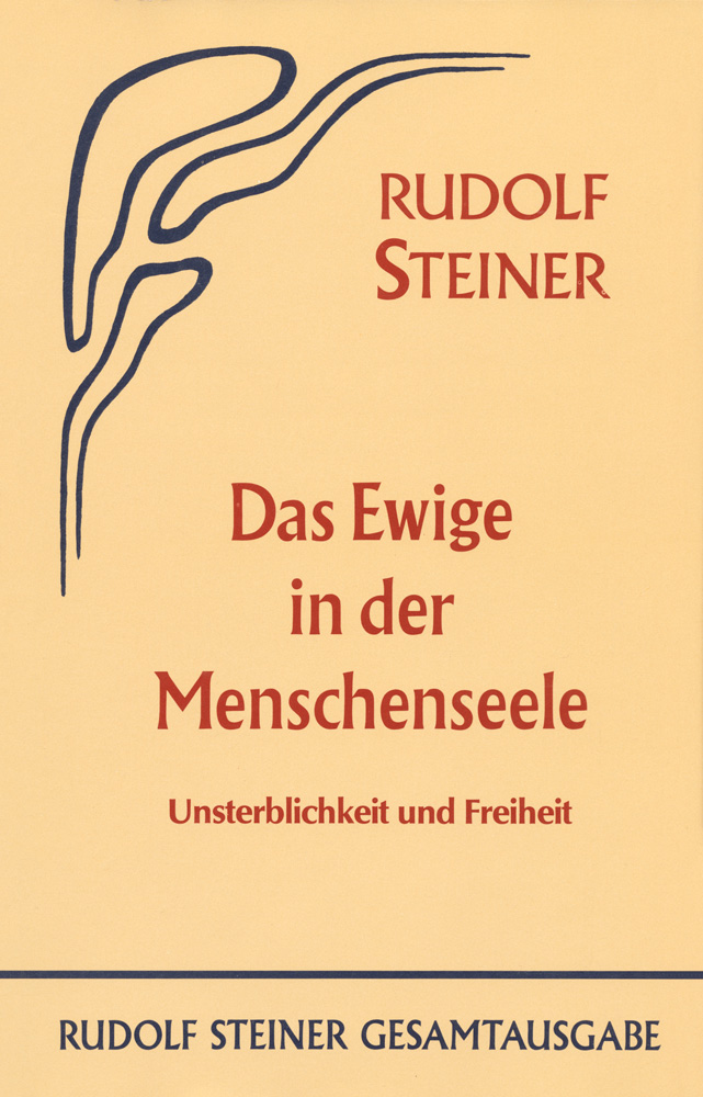 Das Ewige in der Menschenseele. Unsterblichkeit und Freiheit